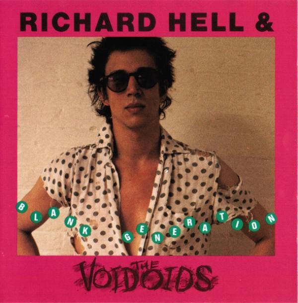 Richard Hell & The Voidoids - Blank Generation