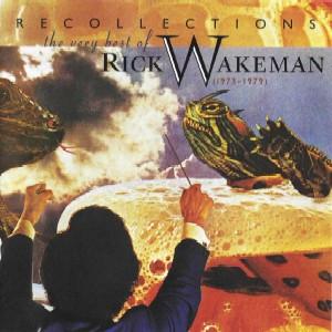 Rick Wakeman - Recollections - The Very Best Of Rick Wakeman (1973-1979)