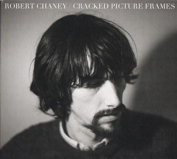 Robert Chaney (2) - Cracked Picture Frames