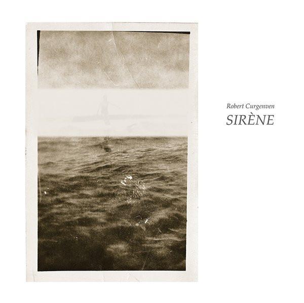 Robert Curgenven - SIRÈNE