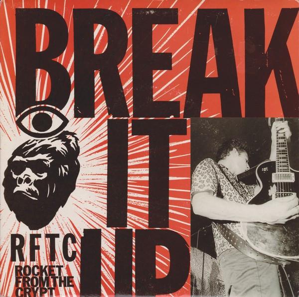 Rocket From The Crypt - Break It Up