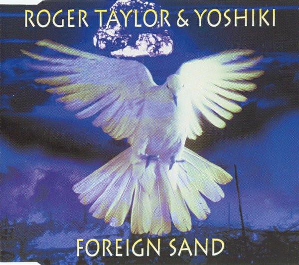 Roger Taylor, Yoshiki - Foreign Sand