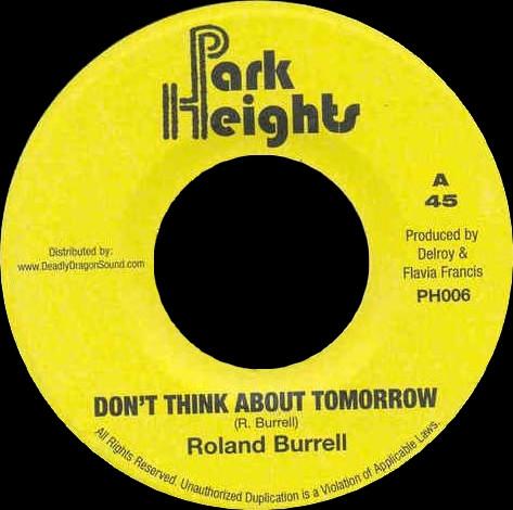 Roland Burrell - Don't Think About Tomorrow