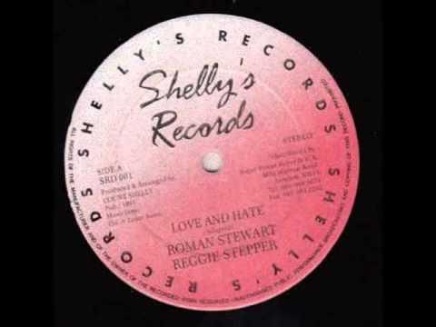 Roman Stewart, Reggie Stepper - Love And Hate