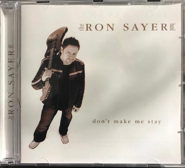 Ron Sayer - Don’t Make Me Stay