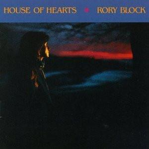 Rory Block - House Of Hearts