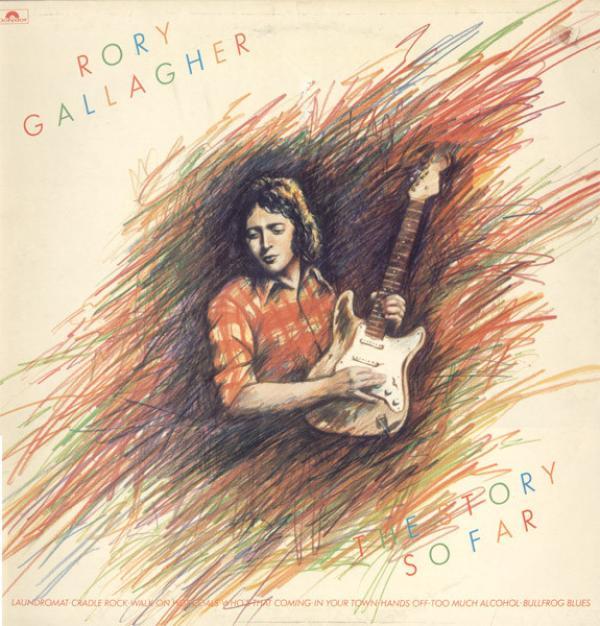 Rory Gallagher - The Story So Far