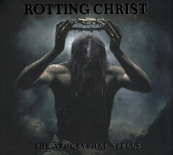 Rotting Christ - The Apocryphal Spells