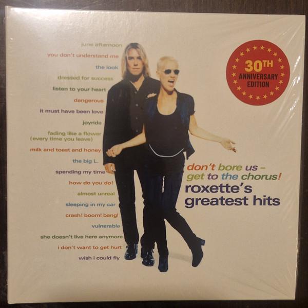Roxette - Don't Bore Us - Get To The Chorus! (Roxette's Greatest Hits)