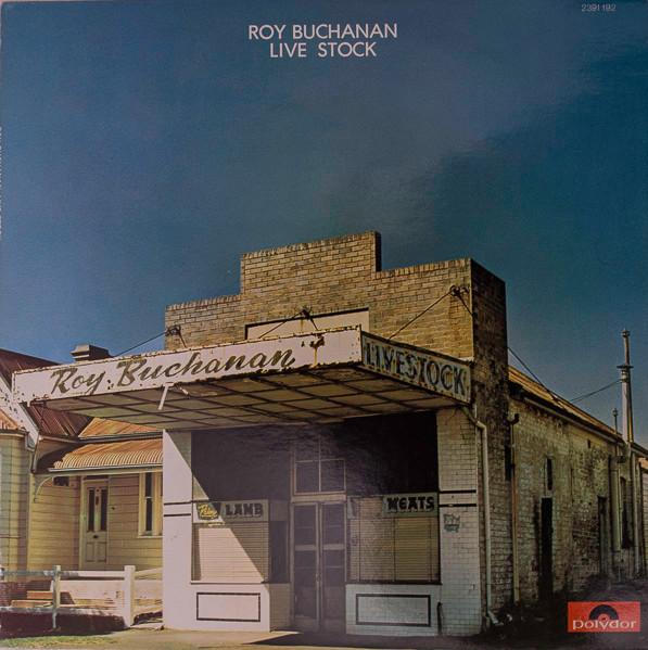 Roy Buchanan - Live Stock