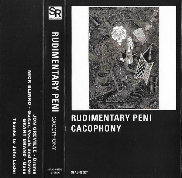 Rudimentary Peni - Cacophony