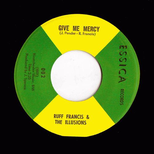 Ruff Francis & The Illusions - Misery Loves Company / Give Me Mercy