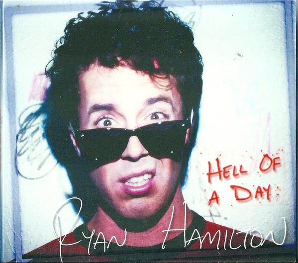 Ryan Hamilton (8) - Hell Of A Day