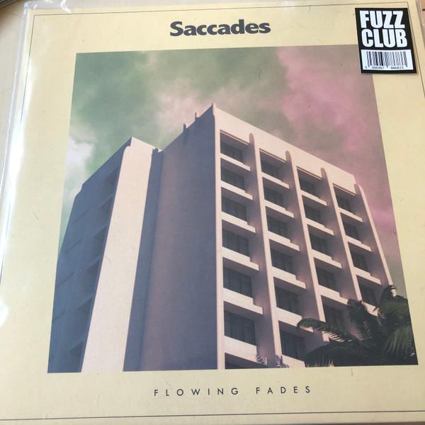 Saccades (2) - Flowing Fades