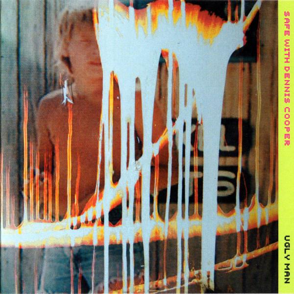 Safe (5), Dennis Cooper - Ugly Man