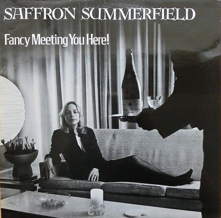 Saffron Summerfield - Fancy Meeting You Here