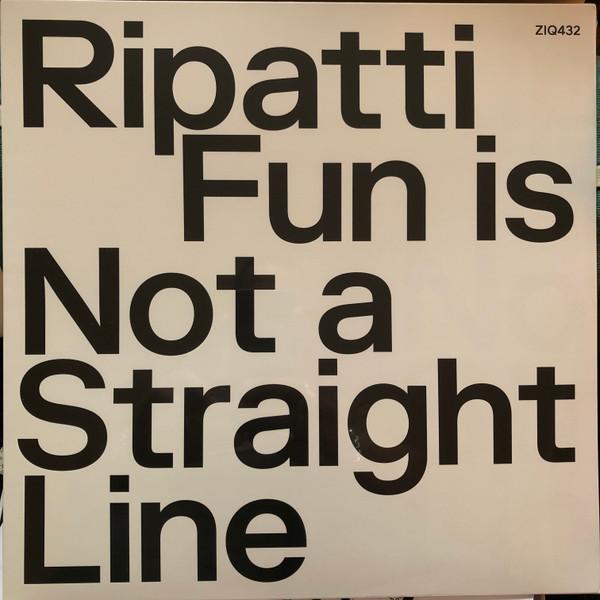 Sasu Ripatti - Fun Is Not A Straight Line
