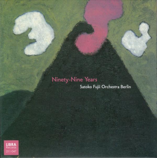 Satoko Fujii Orchestra Berlin - Ninety-Nine Years