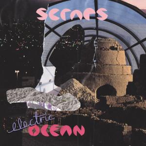 Scraps (4) - Electric Ocean