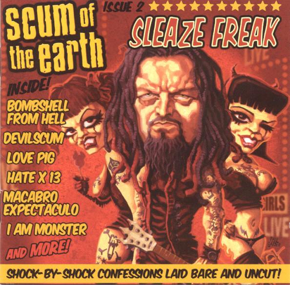 Scum Of The Earth (2) - Sleaze Freak