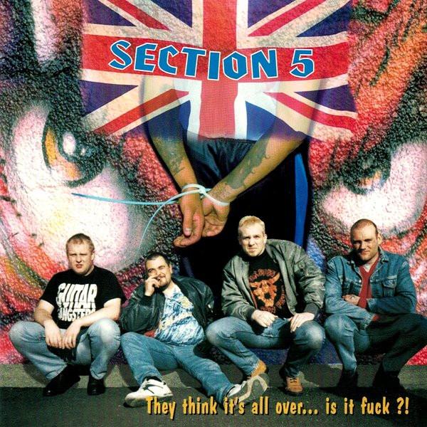 Section 5 - They Think It's All Over... Is It Fuck?!