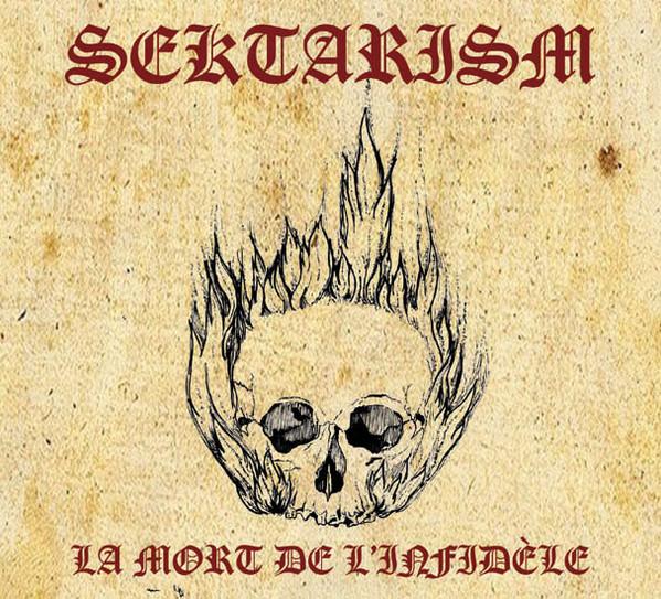 Sektarism - La Mort De L'Infidèle