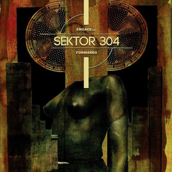 Sektor 304 - Engage... Forwards