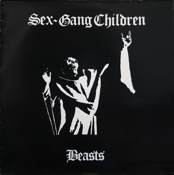 Sex Gang Children - Beasts