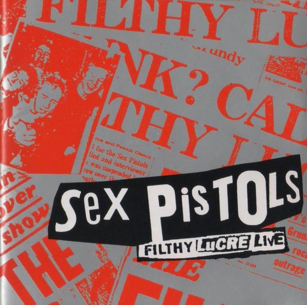 Sex Pistols - Filthy Lucre Live