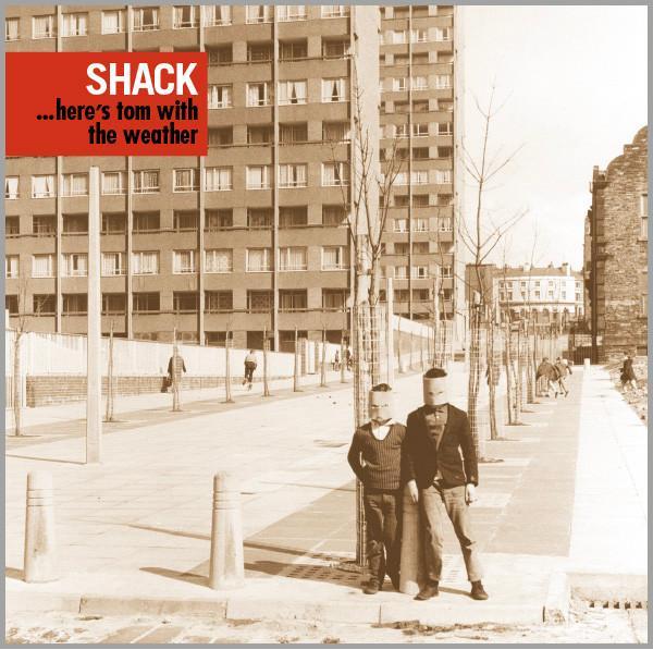 Shack  - ...Here's Tom With The Weather