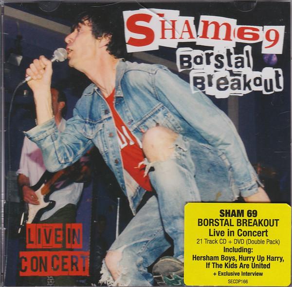 Sham 69 - Sham 69 Borstal Breakout Live In Concert