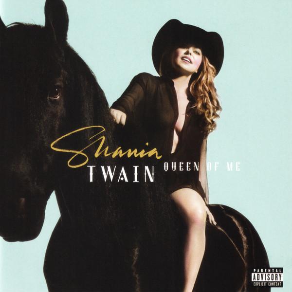 Shania Twain - Queen Of Me
