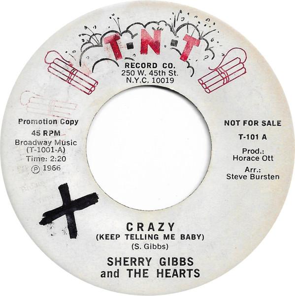 Sherry Gibbs & The Hearts - Crazy (Keep Telling Me Baby)