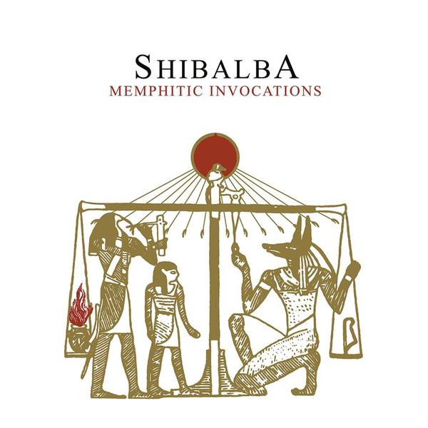 Shibalba (3) - Memphitic Invocations