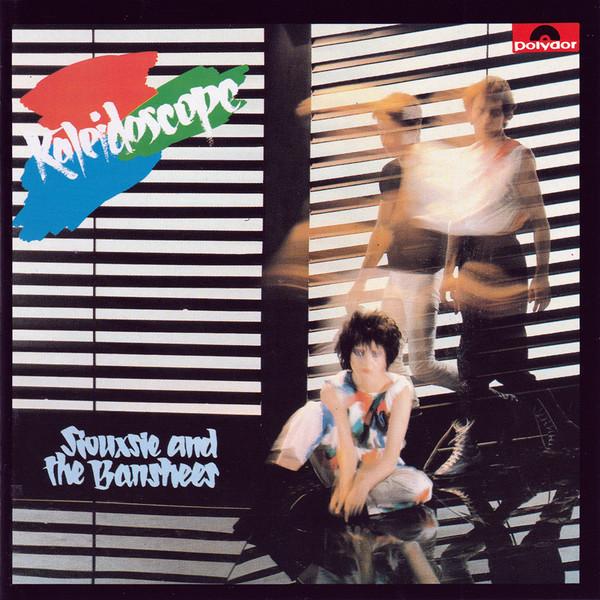 Siouxsie & The Banshees - Kaleidoscope