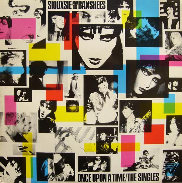 Siouxsie & The Banshees - Once Upon A Time/The Singles