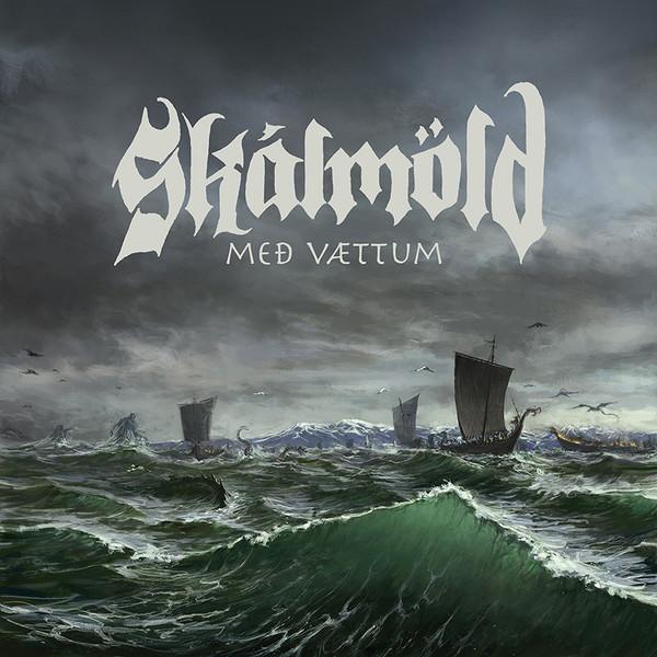 Skálmöld - Með Vættum