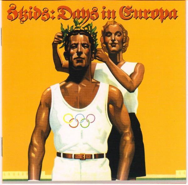 Skids - Days In Europa