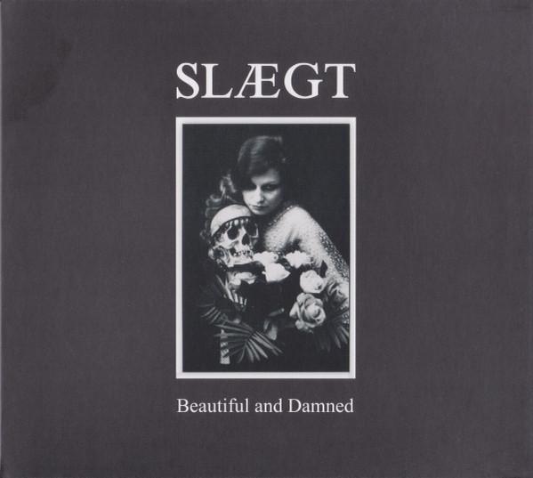 Slægt - Beautiful And Damned
