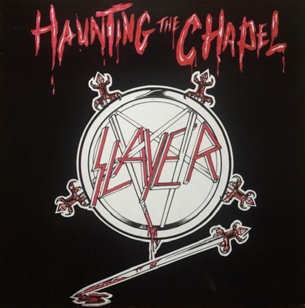 Slayer - Haunting The Chapel