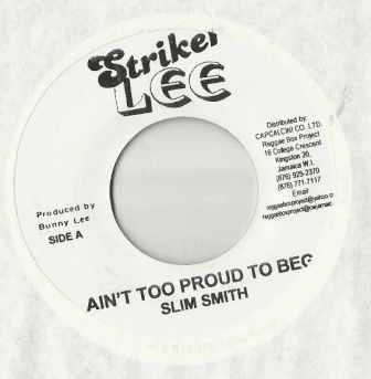 Slim Smith - Ain't Too Proud To Beg