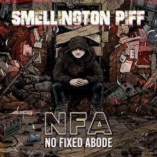Smellington Piff - No fixed abode