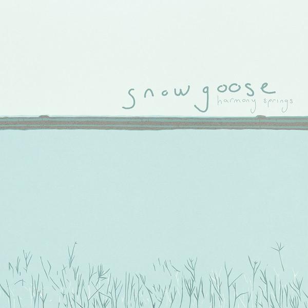 Snowgoose - Harmony Springs