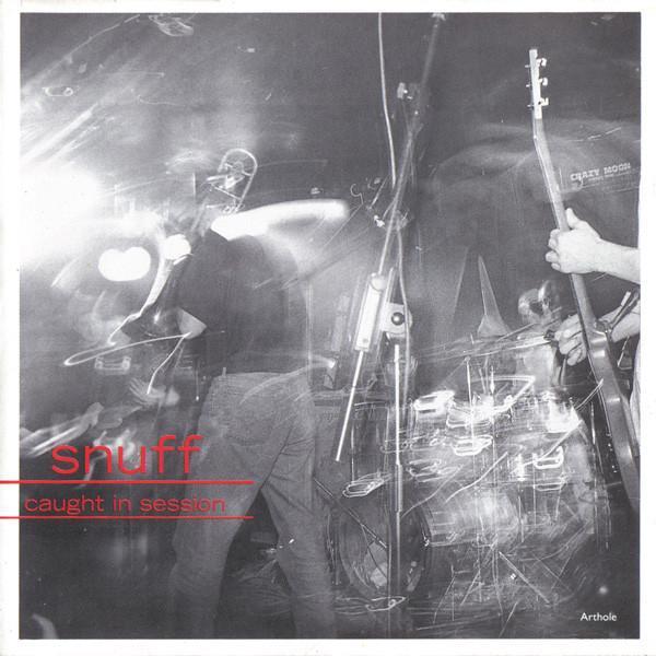 Snuff (3) - Caught In Session