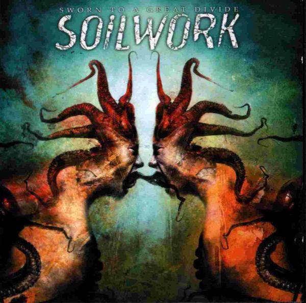 Soilwork - Sworn To A Great Divide