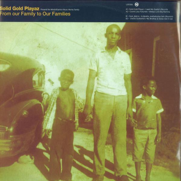 Solid Gold Playaz, MindInfluence - From Our Family To Our Families