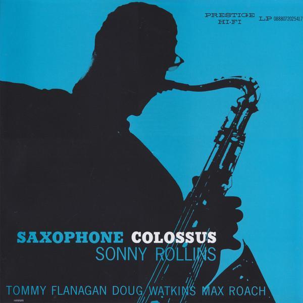 Sonny Rollins - Saxophone Colossus