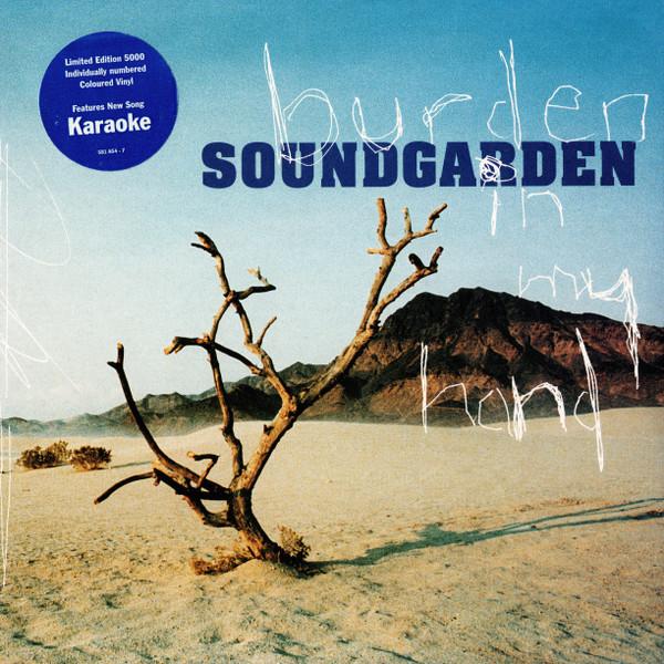 Soundgarden - Burden In My Hand