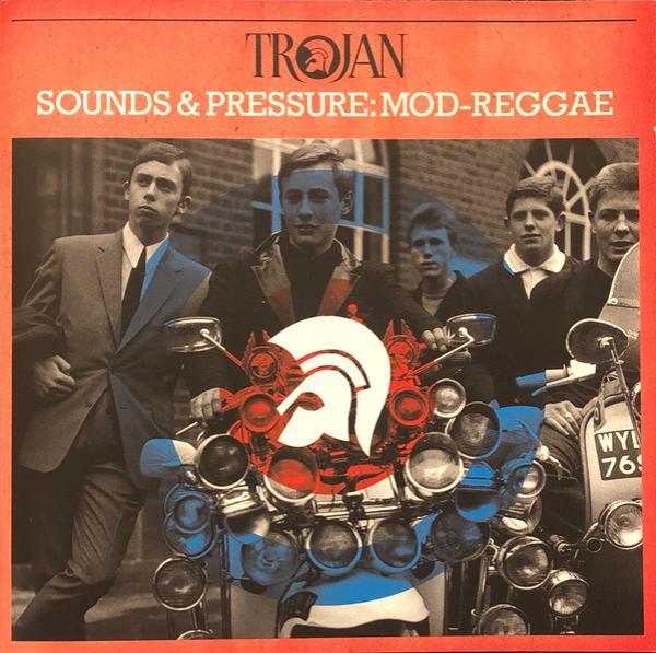  - Sounds & Pressure: Mod-Reggae