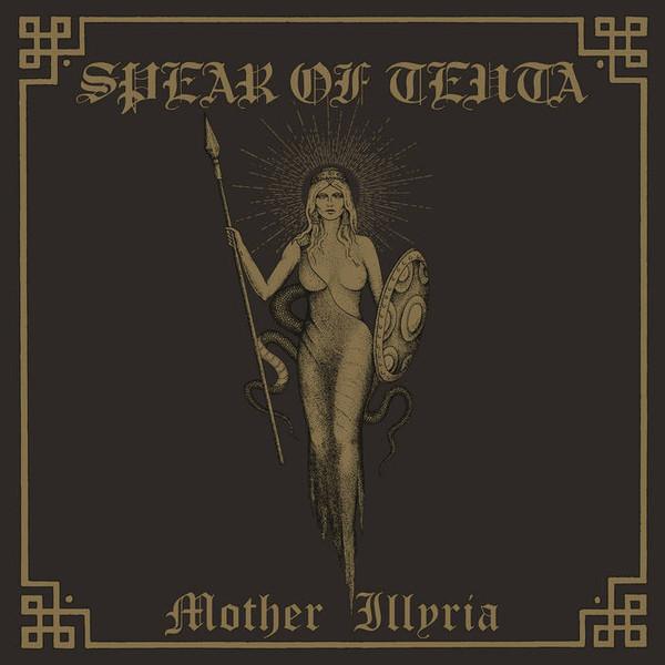 Spear of Teuta - Mother Illyria